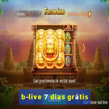 b-live 7 dias grátis