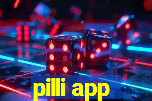 pilli app