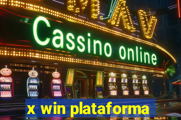 x win plataforma