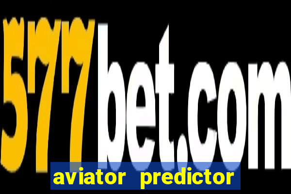 aviator predictor premium apk download