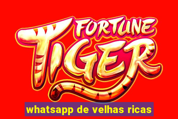 whatsapp de velhas ricas