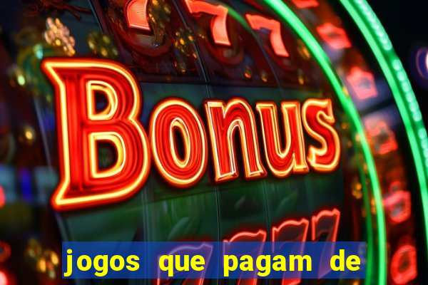 jogos que pagam de verdade sem depositar nada