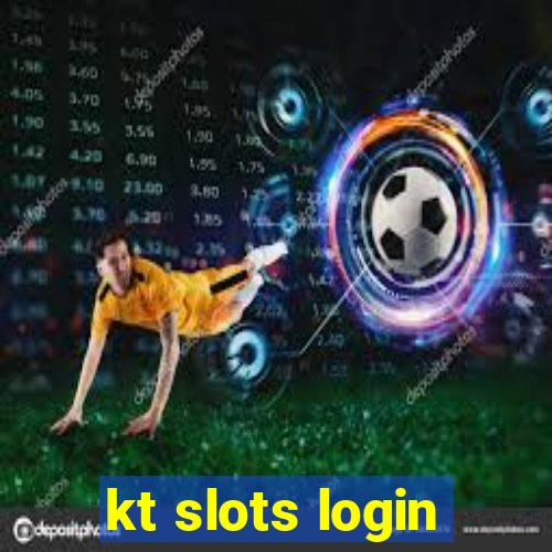 kt slots login