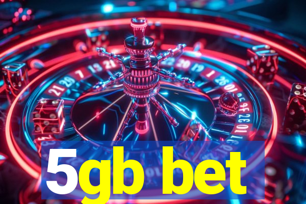 5gb bet