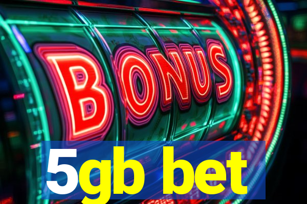 5gb bet