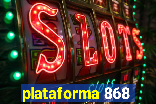 plataforma 868