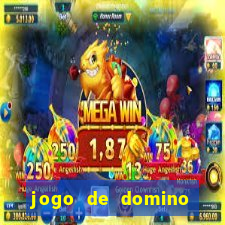 jogo de domino valendo dinheiro real