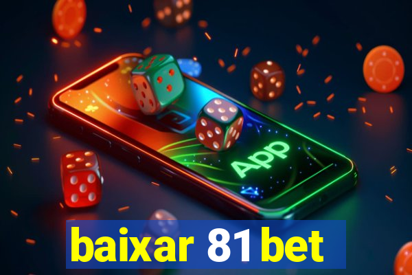 baixar 81 bet