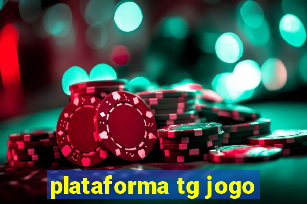 plataforma tg jogo