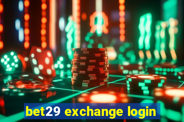 bet29 exchange login