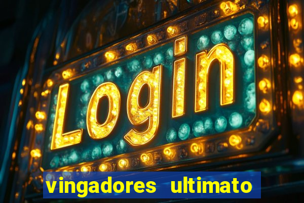 vingadores ultimato baixar filme completo dublado