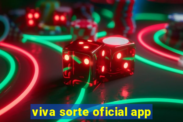 viva sorte oficial app