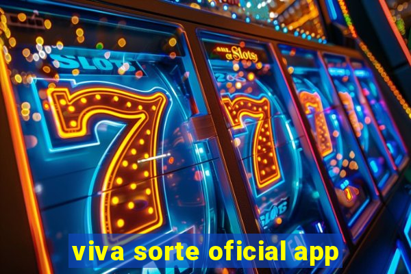 viva sorte oficial app