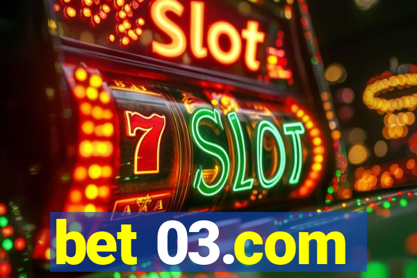 bet 03.com