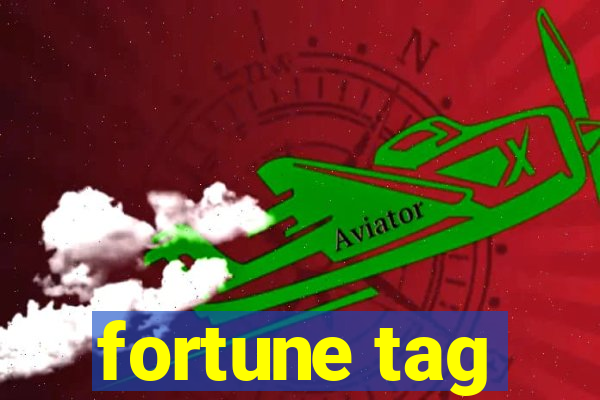 fortune tag