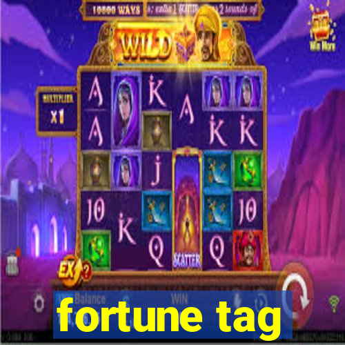 fortune tag