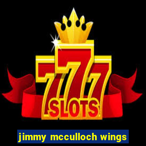 jimmy mcculloch wings