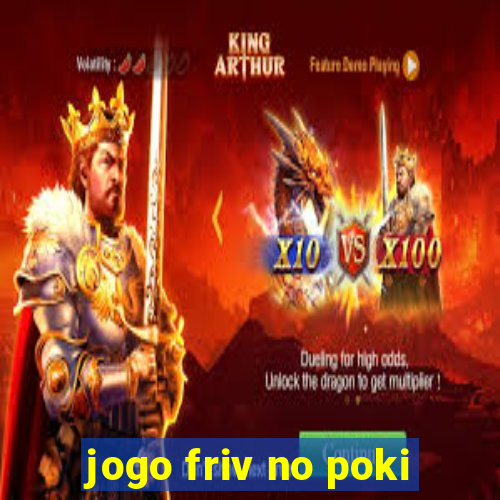 jogo friv no poki