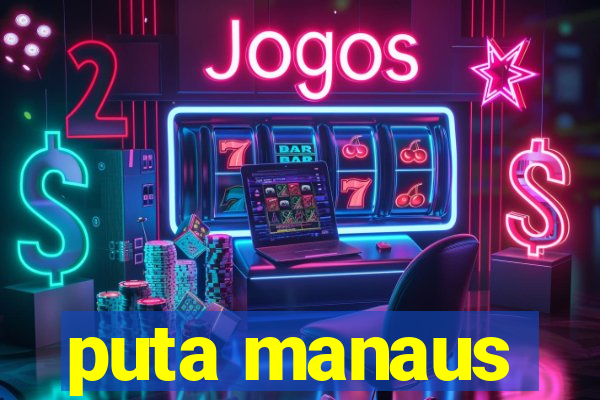 puta manaus