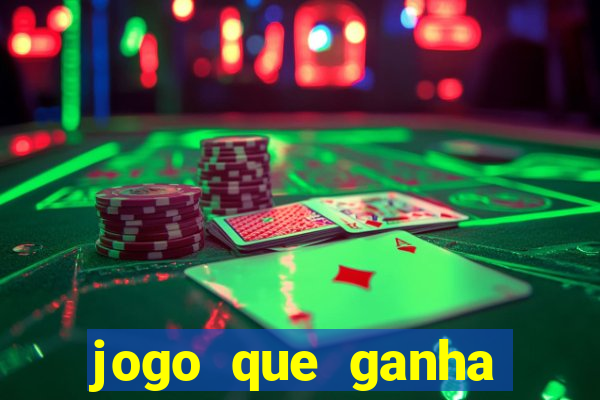 jogo que ganha dinheiro sem depositar