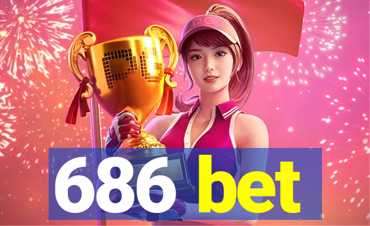 686 bet