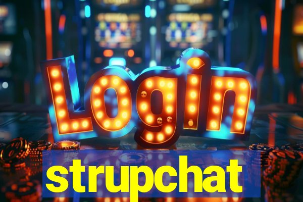 strupchat