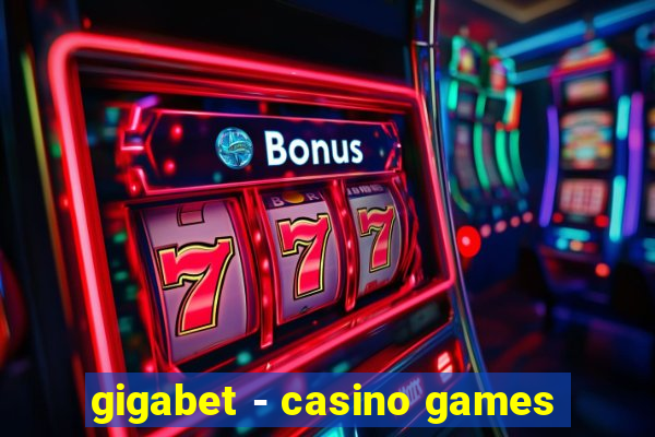 gigabet - casino games