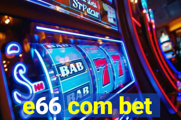 e66 com bet