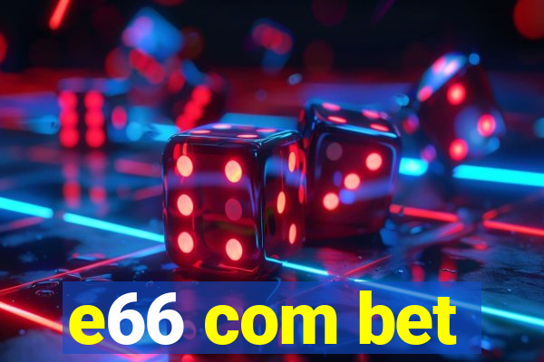 e66 com bet