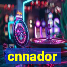 cnnador