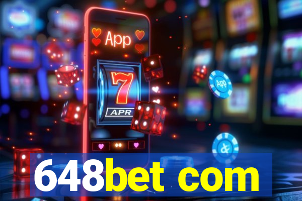 648bet com