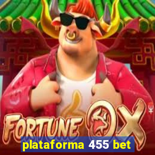 plataforma 455 bet