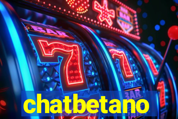 chatbetano