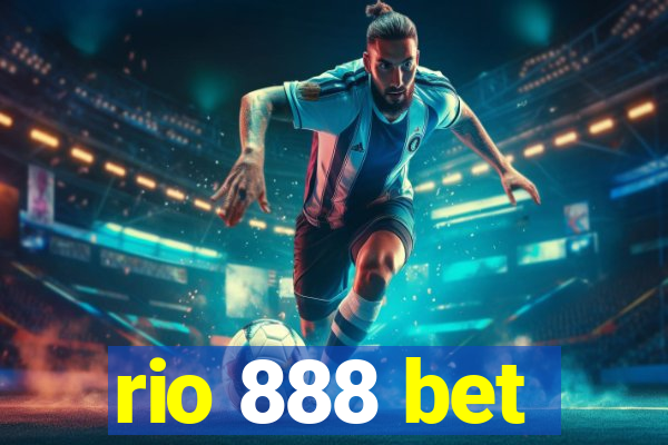 rio 888 bet