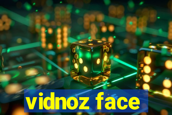 vidnoz face