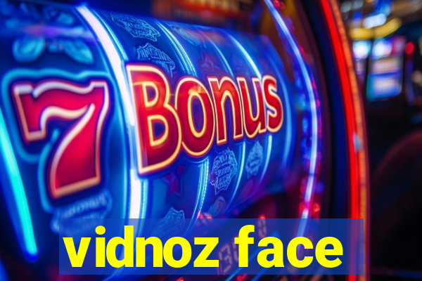 vidnoz face