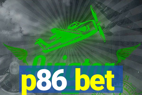 p86 bet