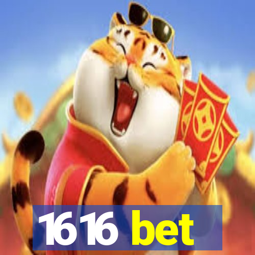 1616 bet