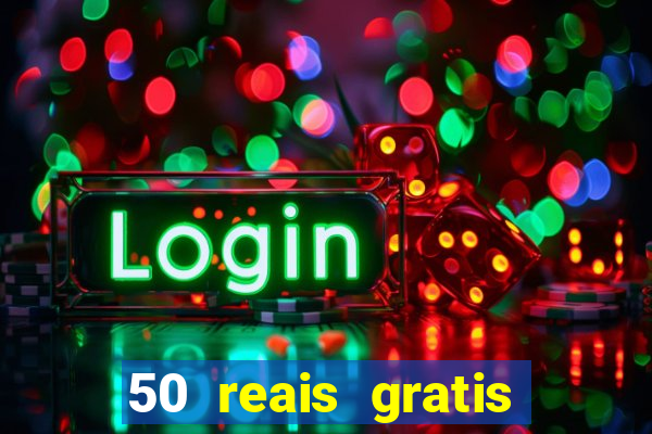 50 reais gratis para apostar