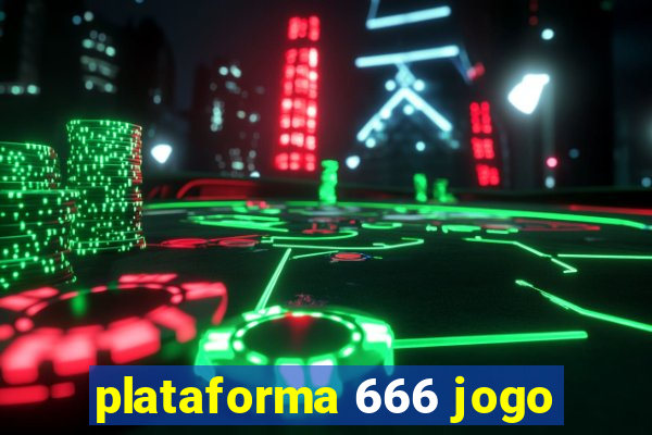 plataforma 666 jogo