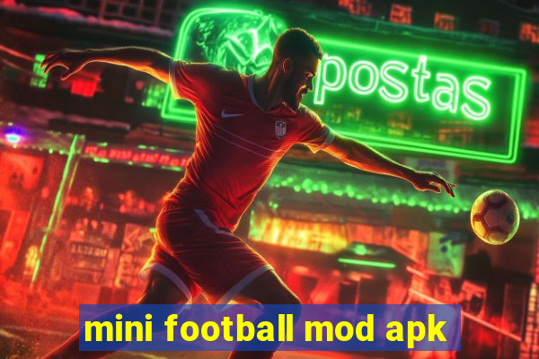 mini football mod apk