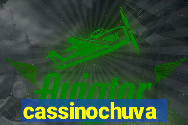 cassinochuva