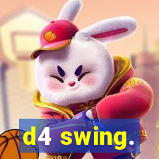 d4 swing.