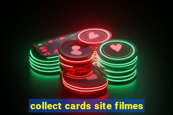 collect cards site filmes