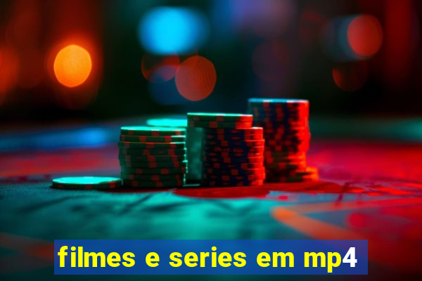 filmes e series em mp4