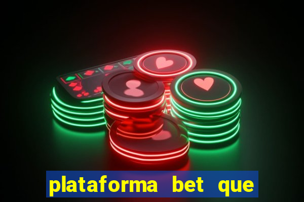 plataforma bet que paga ao se cadastrar