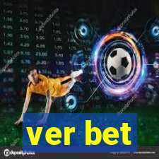 ver bet