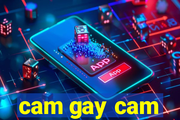 cam gay cam