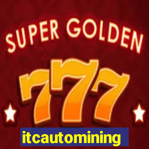 itcautomining