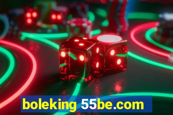 boleking 55be.com